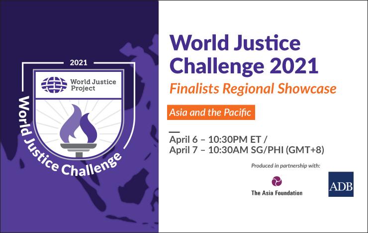 World Justice Challenge 2021 Finalists Regional Showcase: Asia and the Pacific